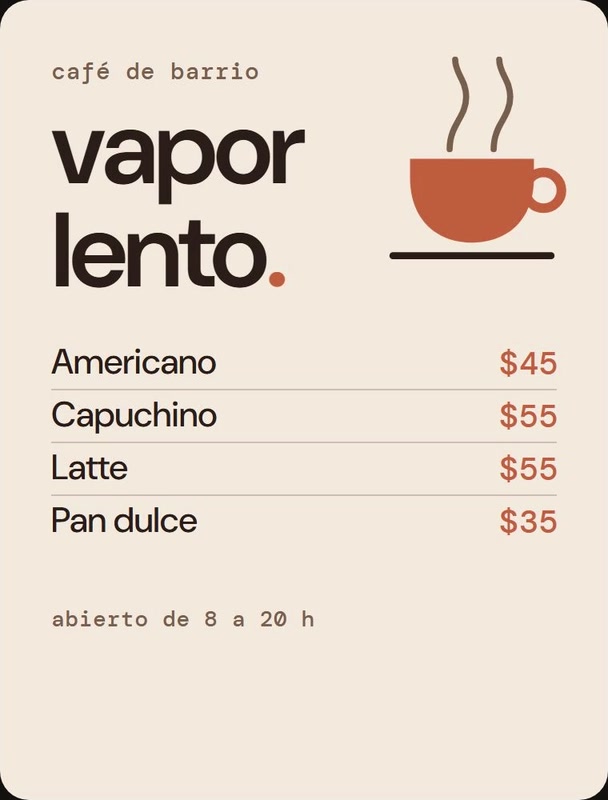 Después: el mismo menú con la identidad de Vapor Lento: fondo crema, el nombre «vapor lento.» en grande, una taza terracota con vapor y precios alineados.